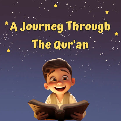 A Journey Through The Qur'an